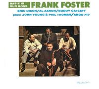 FRANK FOSTER - Basie Is Our Boss