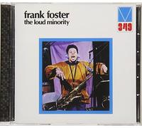 FRANK FOSTER - Loud Minority