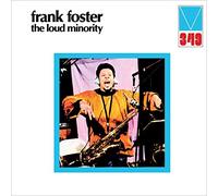 Frank Foster - The Loud Minority [VINYL]