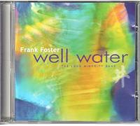 Frank Foster - Well Water
