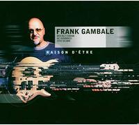 Frank Gambale - Raison d'Etre