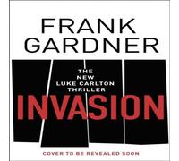 Frank Gardner Invasion Hardback Book Frank Gardner Multicolor