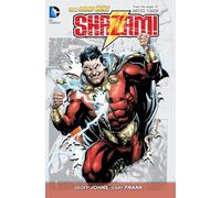 Frank, Gary - Shazam! Volume 1 (The New 52): From the Pages of Justice League: 01 (Shazam! (DC Comics))
