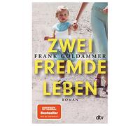 Frank Goldammer Zwei fremde Leben: Roman (Paperback)