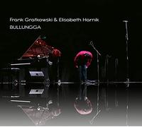 Frank Gratkowski & Elisabeth Harnik - Bullungga