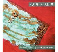 Frank Gratkowski - Fo(u)r Alto - 4 Compositions