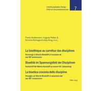 Frank Haldemann La bioéthique au carrefour des disciplines- Bioethik (Paperback)