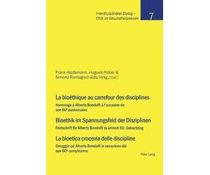 Frank Haldemann La bioéthique au carrefour des disciplines- Bioethik (Paperback)