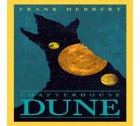 Frank Herbert Chapter House Dune : The inspiration for the blockbuster film Frank Herbert Multicolor
