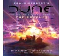Frank Herbert DUNE: The Graphic Novel, Book 3: The Prophet Hardback Frank Herbert Multicolor