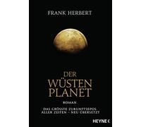 Frank Herbert J Der Wüstenplanet: Roman (Der Wüstenplanet - neu über (Paperback)