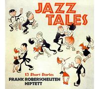 Frank Hiptett Roberscheuten - Jazz Tales