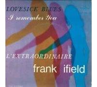 FRANK IFIELD - lovesick blues / anytime