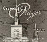 Frank & Jazz Quintet Puzzullo - Crescent City Prayer