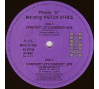 Frank K - Frank K Feat Wiston Office - Everybody Lets Somebody Love - [12"]