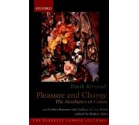 Pleasure and Change: The Aesthetics of Canon (The Berke - Paperback NEW Kermode,