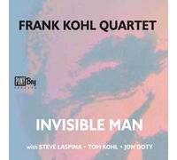 Frank Kohl Quartet – Invisible Man – CD – Burnside