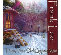 Frank Lee - Time,You Old Gypsy Man