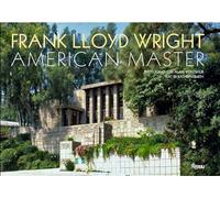 Frank Lloyd Wright: American Master