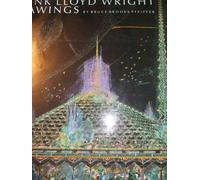 Frank Lloyd Wright Drawings: Masterworks from the Frank Lloyd Wright Archives