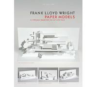 Frank Lloyd Wright Paper Models – 14 Kirigami Buildings to Cut and Fold