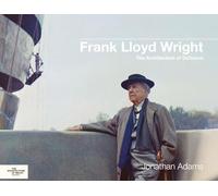Frank Lloyd Wright: The Architecture of Defiance (Architecture of Wales)