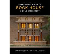 Frank Lloyd Wright's Bogk House by Anthony Alofsin, Richard L... - 9780300282375