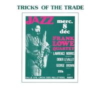 Frank Lowe - Tricks of the Trade