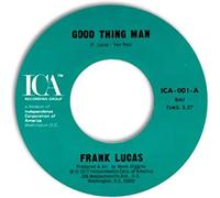 Frank Lucas - Good Thing Man / I Want My Mule Back - Frank Lucas 7" 45