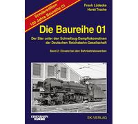 Frank Lüde Die Baureihe 01 - Band 2 Sonderedition 100 Jahre: Ein (Hardback)