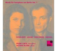 Frank Lunte - Music for Saxophone from Berlin, Vol. 1: 1930-32