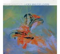 Frank Mantooth - Ladies Sing For Love