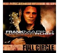 Frank Marino & Mahogany Rush – Full Circle