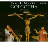Frank Martin - Golgotha (Bock, Wiener Jeunesse Orch)