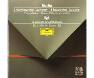Frank Martin: Six Monologues from Jedermann / Werner Egk: La Tentation de saint Antoine