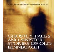 Frank McGrail Ghostly Tales & Sinister Stories of Old Edinburgh Paperback Book Frank McGrail Multicolor