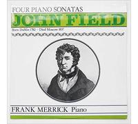 Frank Merrick - John Field Four Piano Sonatas