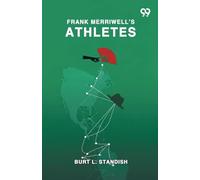Frank Merriwell’s AthletesOr The Boys Who Won (Edition1)