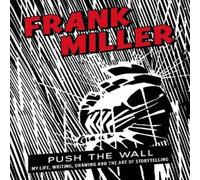 Frank Miller Push the Wall Hardback Book Frank Miller Multicolor