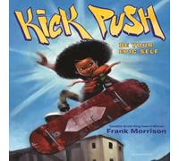 Frank Morrison Kick Push Book Frank Morrison Multicolor