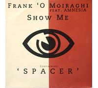 Frank 'O Moiraghi - Show Me [Vinyl Single 12'']
