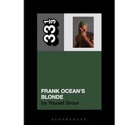 Frank Ocean's Blonde (33 1/3)