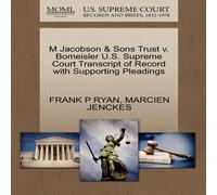 Frank P Ryan M Jacobson Sons Trust v. Bomeisler U.S. Supreme Court Transcript Frank P Ryan Multicolor