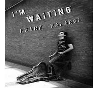 Frank Palangi - I M Waiting