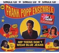 Frank Popp Ensemble - Hip Teens Don'T Wear Blue Jea