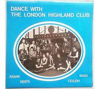 Frank Reid's Ceilidh Band - Dance With The London Highland Club
