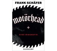 Frank Schäfer Motörhead - die lauteste Band der Welt: Eine Biografie (Paperback)