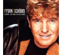 Frank Schoebel - Leben So Wie Ich Es Mag