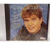 Frank Schöbel - Wir Brauchen Keine Lügen Mehr