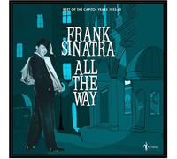 Frank Sinatra : All The Way: Best Of The Capitol Years 1953-60 (LP) [VINYL]